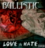 Bullistic - Chronicles of Love and Hate
